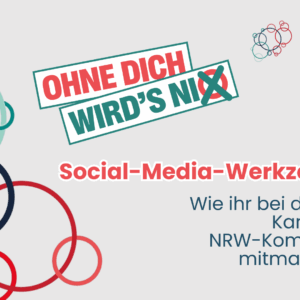 Social-Kit Kampagne: "Ohne Dich wird's nix"